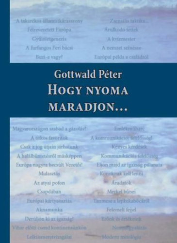 Dr. Gottwald Péter: Hogy nyoma maradjon...