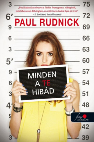 Rudnick, Paul: Minden a te hibád
