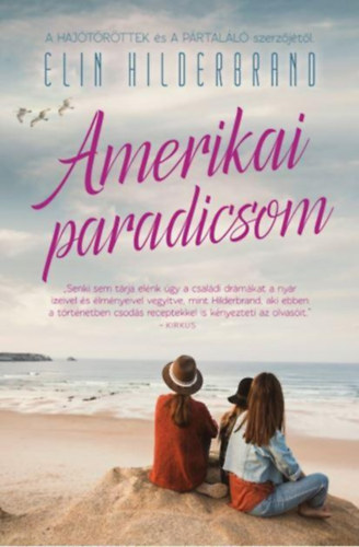Elin Hilderbrand: Amerikai paradicsom