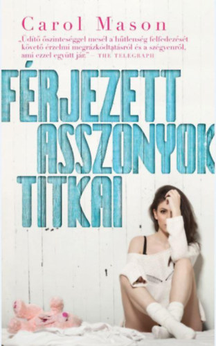 Mason, Carol: Férjezett asszonyok titkai