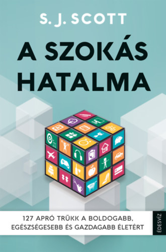 Scott, S.j.: A szokás hatalma