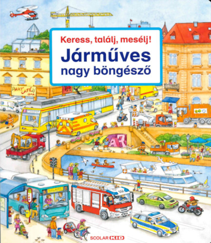 Susanne Gernhauser: Keress, találj, mesélj! - Járműves nagy böngésző