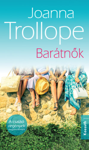 Joanna Trollope: Barátnők