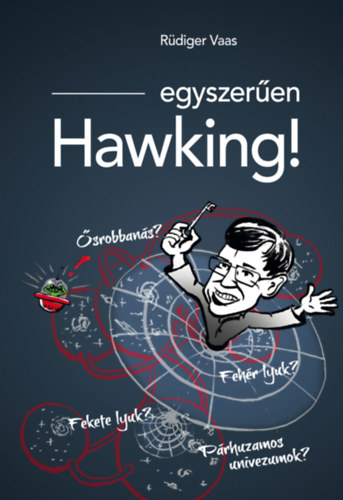 Rüdiger Vaas: Egyszerűen Hawking!
