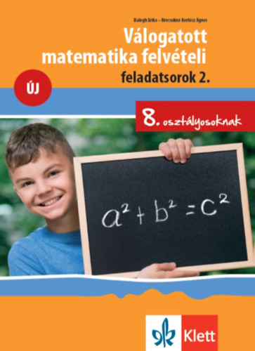 Balogh Erika, Brecsokné Kertész Ágnes: Válogatott matematika felvételi feladatsorok 2. - 8. osztályosoknak