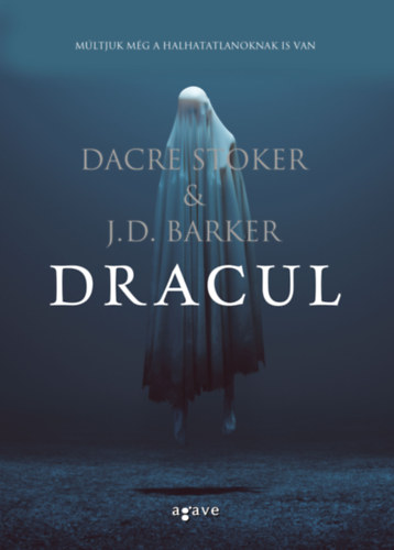 J.D. Barker, Dacre Stoker: Dracul