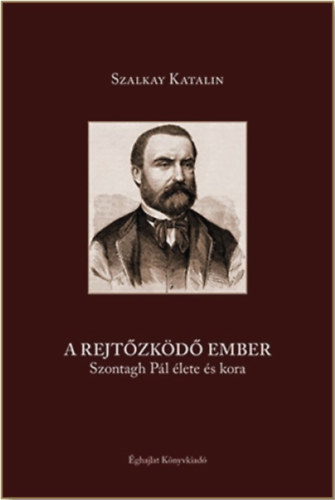 Szalkay Katalin: A rejtőzködő ember
