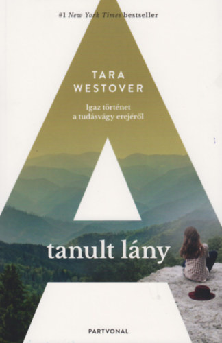 Tara Westover: A tanult lány