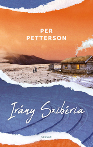 Per Petterson: Irány Szibéria