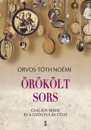 Orvos-Tóth Noémi: Örökölt sors