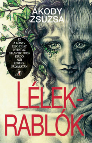 Ákody Zsuzsa: Lélekrablók