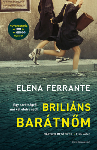 Elena Ferrante: Briliáns barátnőm
