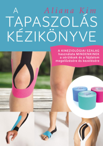 Kim, Aliana: A tapaszolás kézikönyve