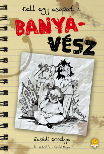 Ecsédi Orsolya: Banyavész