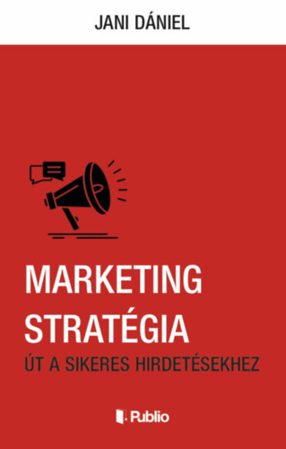 Jani Dániel: Marketing stratégia