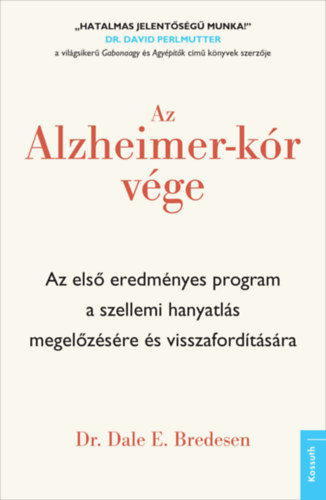 Dr. Dale E. Bredesen: Az Alzheimer-kór vége