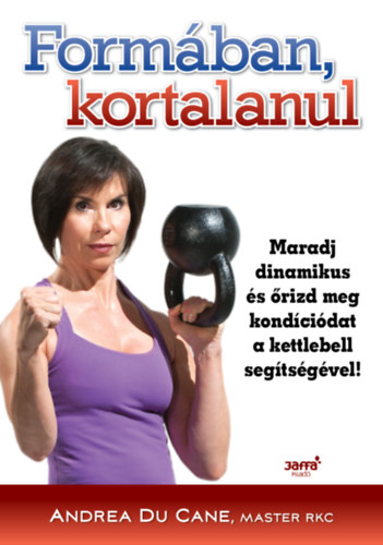 Ducane, Andrea: Formában kortalanul