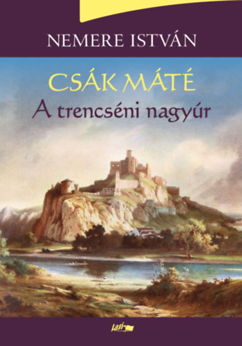 Nemere István: Csák Máté