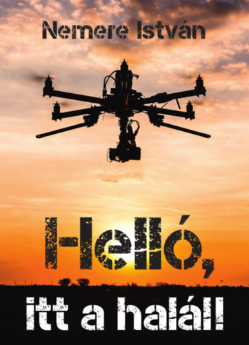 Nemere István: Helló, itt a halál