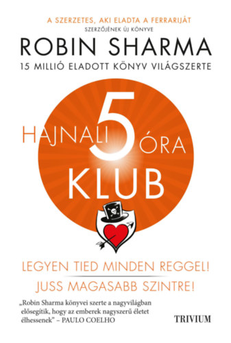 Robin Sharma: Hajnali 5 óra Klub