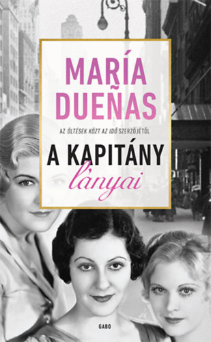 María Duenas: A Kapitány lányai