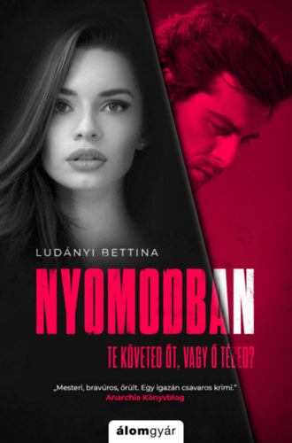 Ludányi Bettina: Nyomodban