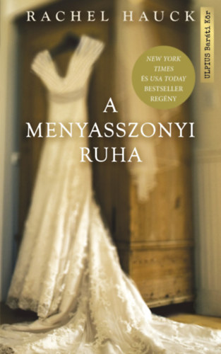 Rachel Hauck: A menyasszonyi ruha