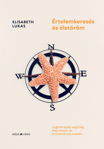 Elisabeth Lukas: Értelemkeresés és életöröm