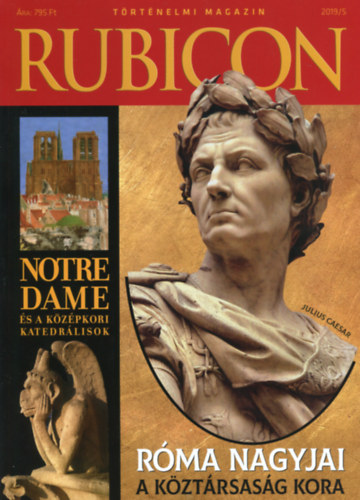 : Rubicon - Róma nagyjai - Notre Dame - 2019/5.