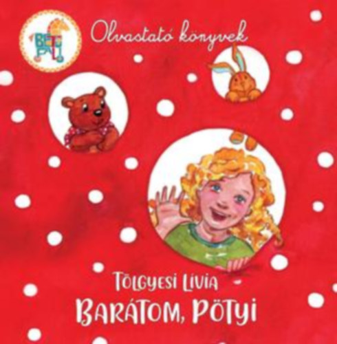 Tölgyesi Lívia: Barátom, Pötyi