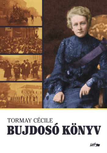 Tormay Cécile: Bujdosó könyv