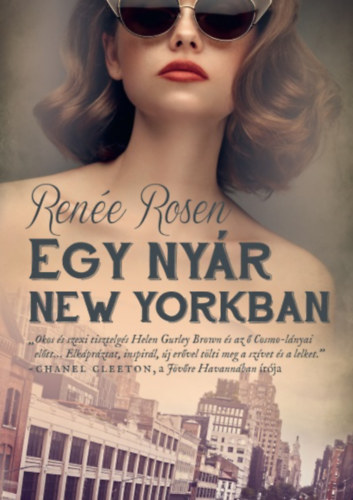 Renée Rosen: Egy nyár New Yorkban