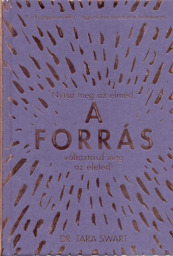 Dr. Tara Swart: A forrás