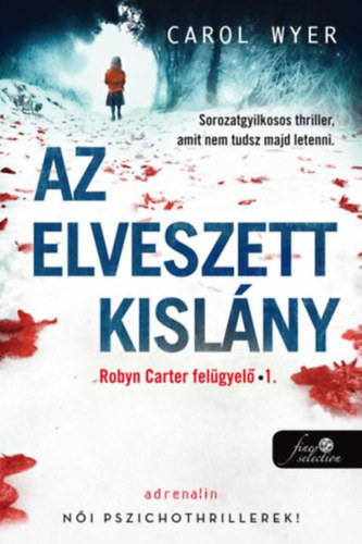 Carol Wyer: Az elveszett kislány