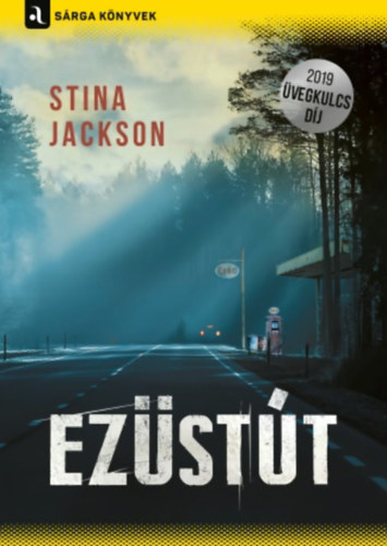 Stina Jackson: Ezüstút