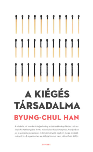 Byung-Chul Han: A kiégés társadalma