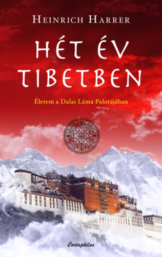 Heinrich Harrer: Hét év Tibetben