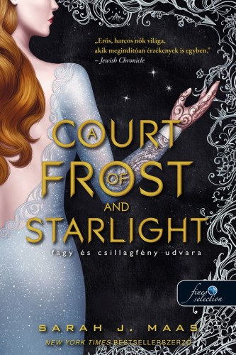 Sarah J. Maas: A Court of Frost and Starlight - Fagy és csillagfény udvara