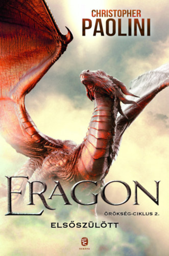 Christopher Paolini: Eragon - Elsőszülött