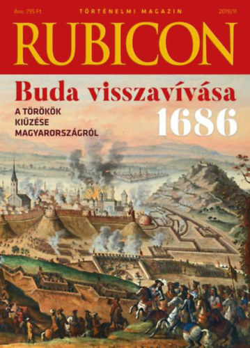: Rubicon - A törökök kiűzése Magyarországról - 2019/11.