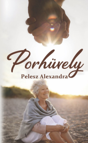 Pelesz Alexandra: Porhüvely