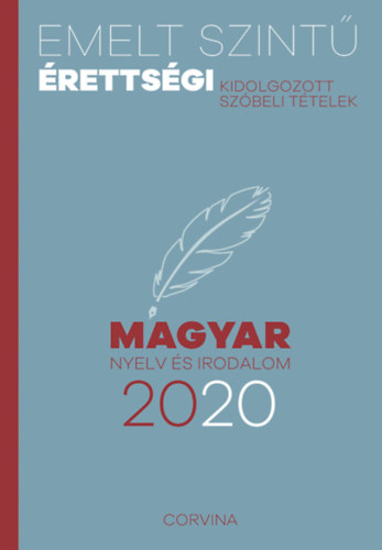 : Emelt szintű érettségi - magyar nyelv és irodalom - 2020