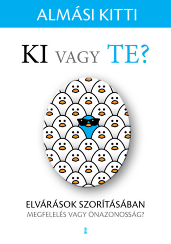 Almási Kitti: Ki vagy Te?