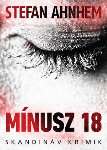 Stefan Ahnhem: Mínusz 18