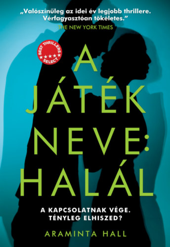 Hall, Araminta: A játék neve: halál