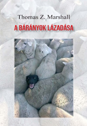 Thomas Z. Marshall: A bárányok lázadása