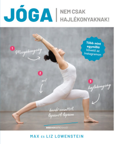 Max Lowenstein, Liz Lowenstein: Jóga nem csak hajlékonyaknak!