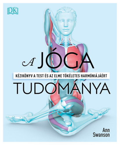 Ann Swanson: A jóga tudománya