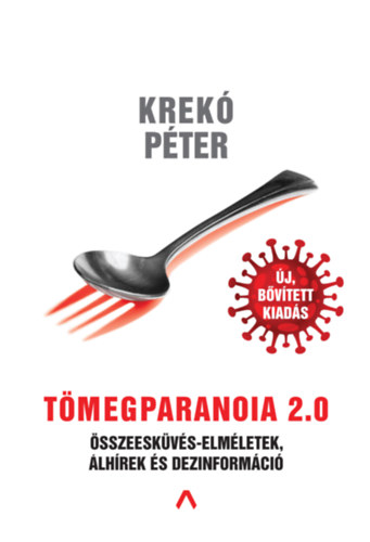 Krekó Péter: Tömegparanoia 2.0