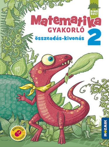 Árvainé Libor Ildikó: Dinósuli - Matematika gyakorló 2.o.